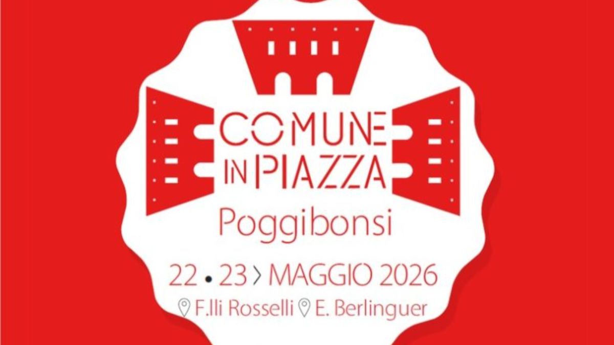 "Comune in piazza": venerd&igrave; 22 e sabato 23 a Poggibonsi