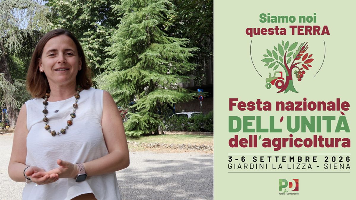 La Festa nazionale dell'Unit&agrave; sull'agricoltura sar&agrave; a Siena dal 3 al 6 settembre